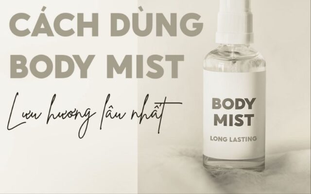 Body mist mùi nào ngọt