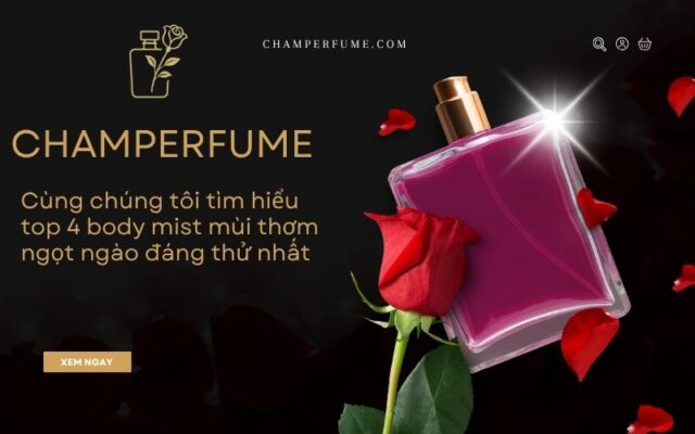 Body mist mùi nào ngọt