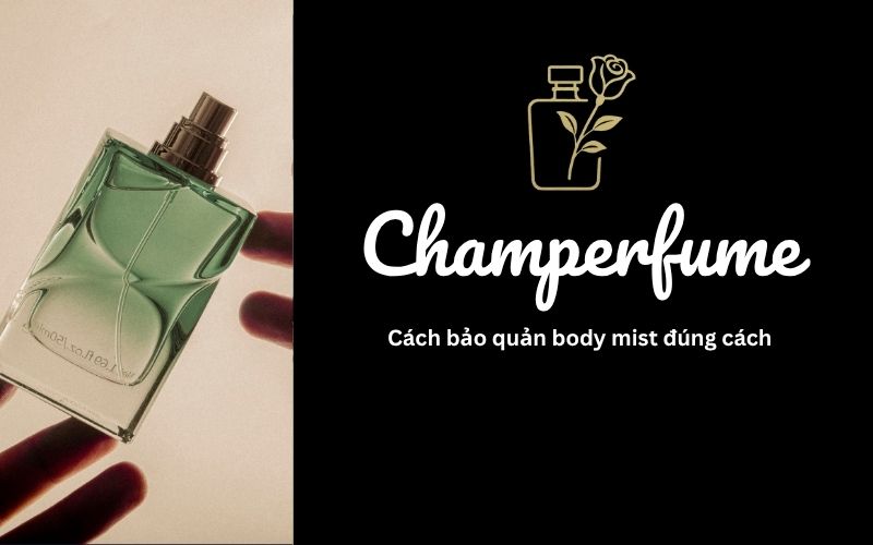 cách xịt body mist thơm lâu